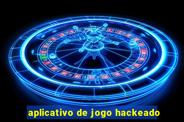 aplicativo de jogo hackeado